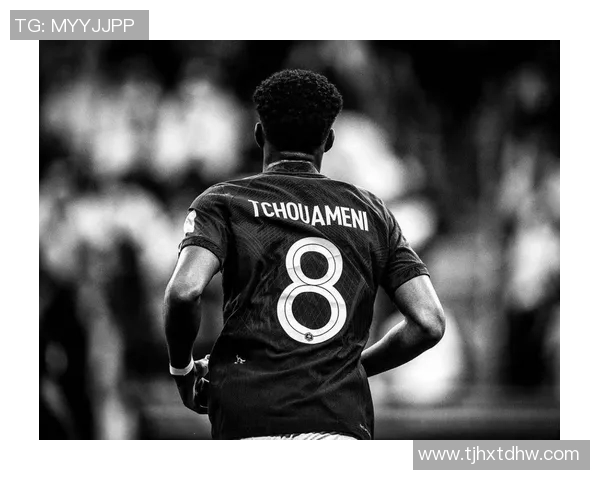 楚阿梅尼:从天赋少年到足球巨星的成长之路与未来展望 楚阿梅尼:从天赋少年到足球巨星的成长之路与未来展望